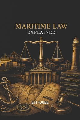 Maritime Law Explained B0H8W7L8J5 Book Cover