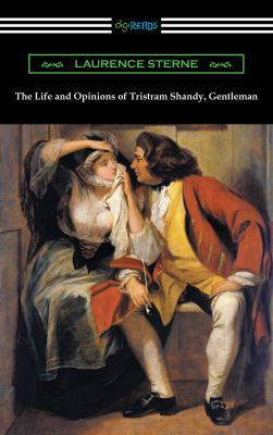 The Life and Opinions of Tristram Shandy, Gentl... 1420959573 Book Cover