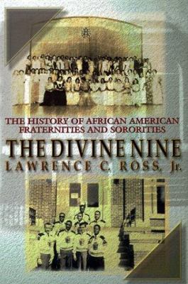 The Divine Nine: The History of African America... 1575664917 Book Cover