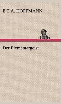 Der Elementargeist [German] 3847252224 Book Cover