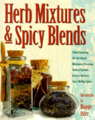 Herb Mixtures and Spicy Blends: Personalize You... 0882669192 Book Cover