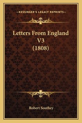 Letters From England V3 (1808) 1164037633 Book Cover