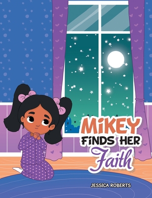 Mikey Finds Her Faith 1669819205 Book Cover