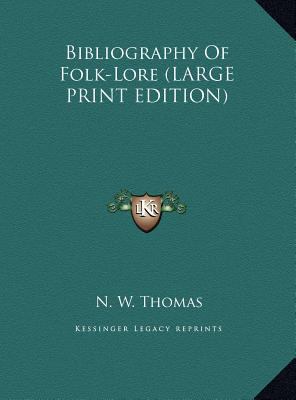 Bibliography of Folk-Lore [Large Print] 1169892736 Book Cover