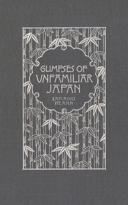 Glimpses of Unfamiliar Japan 1434105423 Book Cover