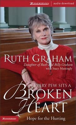 In Every Pew Sits a Broken Heart: Hope for Ever... 0310260655 Book Cover