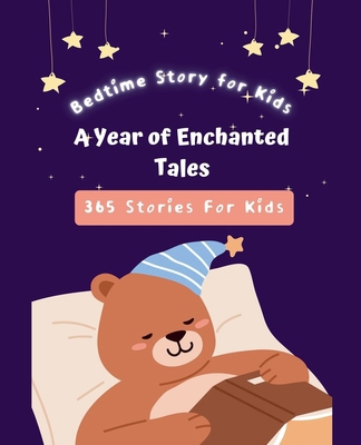 Bedtime Story for Kids: A Year of Enchanted Tal...            Book Cover