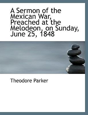 A Sermon of the Mexican War, Preached at the Me... [Large Print] 1116867338 Book Cover