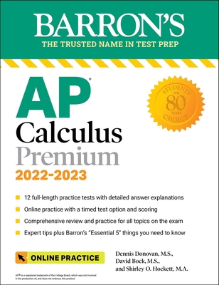 AP Calculus Premium, 2022-2023: 12 Practice Tes... 1506263941 Book Cover