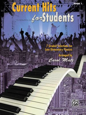 Current Hits for Students, Bk 1: 7 Graded Selec... 0739086294 Book Cover