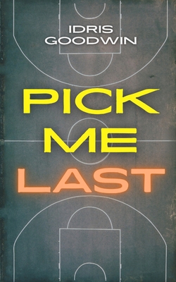 Pick Me Last 1968051430 Book Cover
