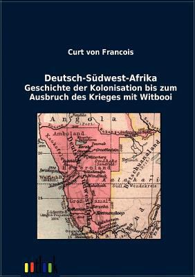 Deutsch-Südwest-Afrika [German] 386403308X Book Cover