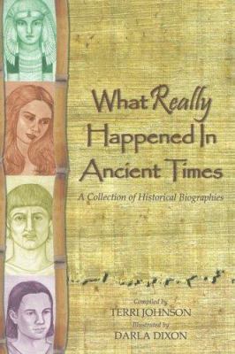 What Really Happened in Ancient Times: A Collec... 193278621X Book Cover