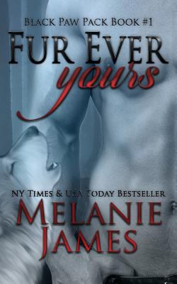 Fur Ever Yours (Black Paw Pack) 1533023417 Book Cover