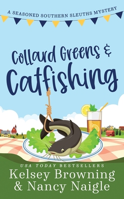 Collard Greens and Catfishing: A Funny Culinary... 1944898409 Book Cover