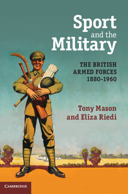 Sport and the Military 0521877148 Book Cover