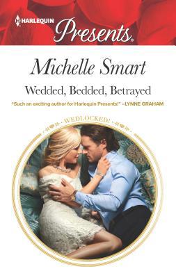 Wedded, Bedded, Betrayed 0373134436 Book Cover