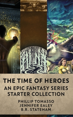 The Time Of Heroes: An Epic Fantasy Series Star... 4824149797 Book Cover