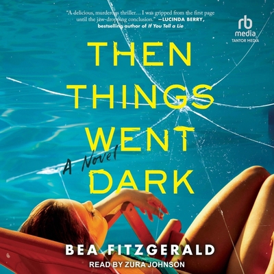 Then Things Went Dark B0D6P1SJC4 Book Cover
