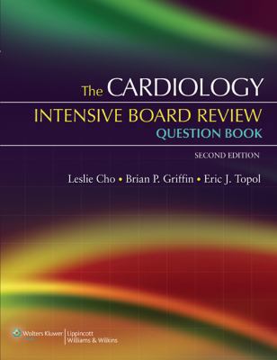 The Cardiology Intensive Board Review Question ... 0781774675 Book Cover