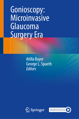Gonioscopy: Microinvasive Glaucoma Surgery Era 303213515X Book Cover