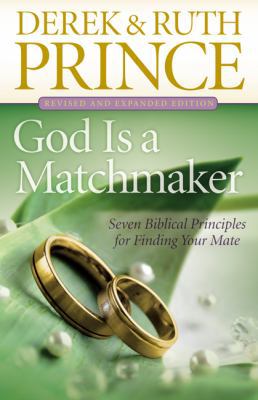 God Is a Matchmaker: Seven Biblical Principles ... B00A188U8A Book Cover