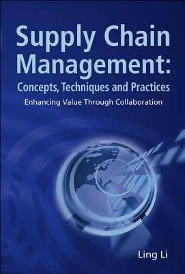 Supply Chain Management: Concepts, Techniques a... 9812700722 Book Cover