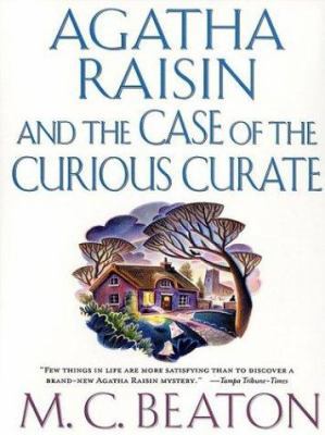 Agatha Raisin and the Case of the Curious Curate [Large Print] 0786255072 Book Cover