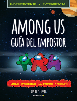 Among Us: La Guía del Impostor Y Manual de Dete... [Spanish] 8418557222 Book Cover