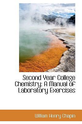 Second Year College Chemistry: A Manual of Labo... 1103760270 Book Cover