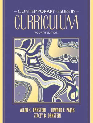 Contemporary Issues in Curriculum (4th Edition) 0205489257 Book Cover