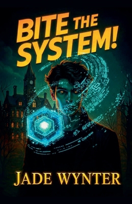 Bite the System! (Arcs 1-2 Complete Edition) B0H4S1YZLJ Book Cover