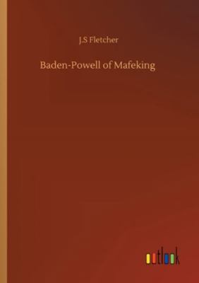 Baden-Powell of Mafeking 3752350393 Book Cover