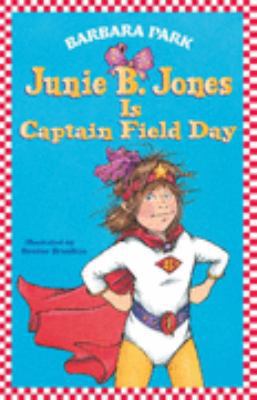 Junie B. Jones Is Captain Field Day 1740519787 Book Cover