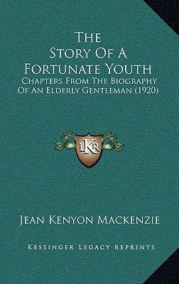 The Story of a Fortunate Youth: Chapters from t... 1165168839 Book Cover