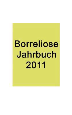 Borreliose Jahrbuch 2011 [German] 3842319088 Book Cover