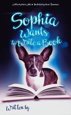 Sophia Wants to Write a Book 1949813010 Book Cover
