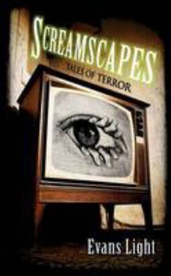 Screamscapes: Tales of Terror 1304516806 Book Cover