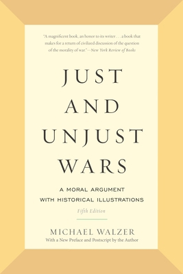 Just and Unjust Wars: A Moral Argument with His... B0771Y47CC Book Cover