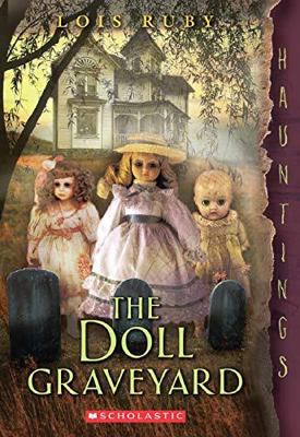 [ The Doll Graveyard (Hauntings) By Ruby, Lois ... B00Q43CH7G Book Cover