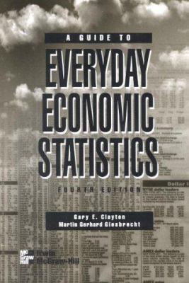 A Guide to Everyday Economic Statistics 0071093087 Book Cover