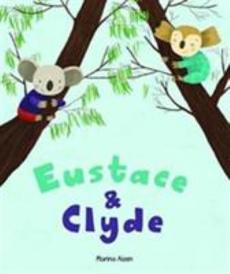 Eustace and Clyde Picture Book 1760063509 Book Cover