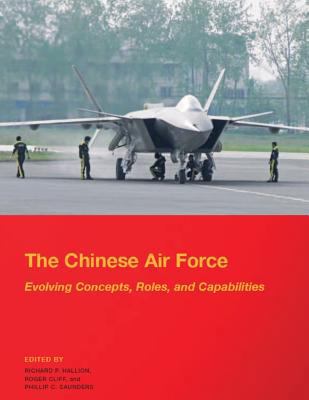 The Chinese Air Force - Evolving Concepts, Role... 1793819904 Book Cover