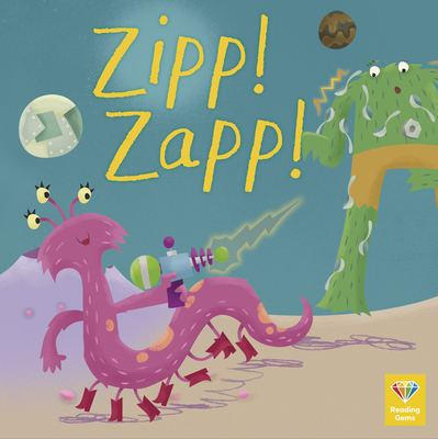 Zipp! Zapp! 0711271550 Book Cover