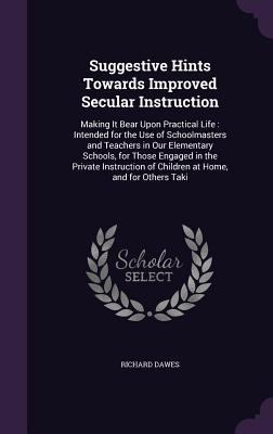 Suggestive Hints Towards Improved Secular Instr... 1357924070 Book Cover