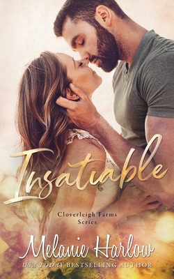 Insatiable: A Cloverleigh Farms Standalone 1704488648 Book Cover