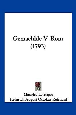 Gemaehlde V. Rom (1793) [German] 1104752905 Book Cover
