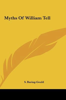 Myths of William Tell 1161542639 Book Cover