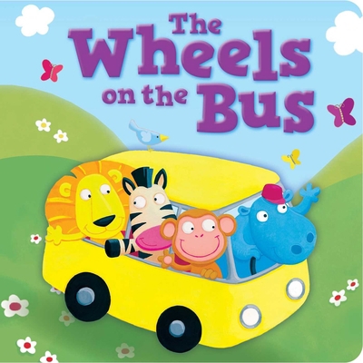 The Wheels on the Bus: Padded Board Book 183771617X Book Cover