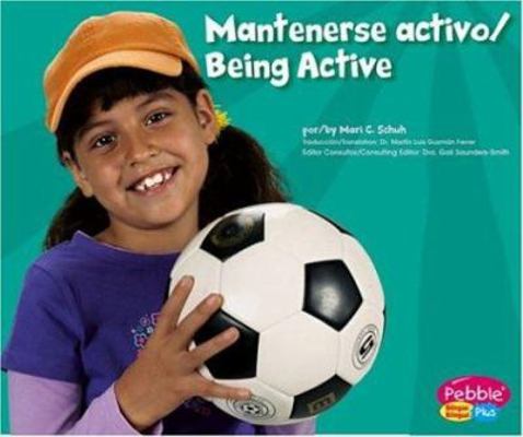 Mantenerse Activo/Being Active [Spanish] 0736866655 Book Cover